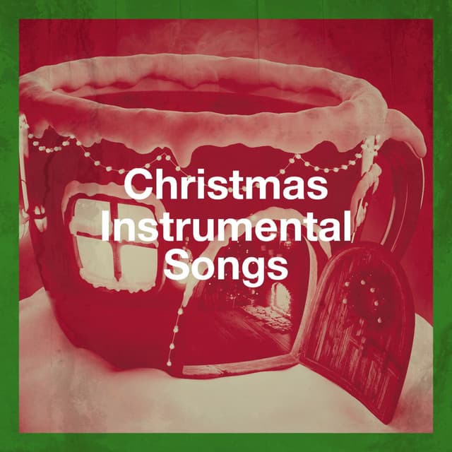 Christmas Instrumental Songs - Christmas Carols