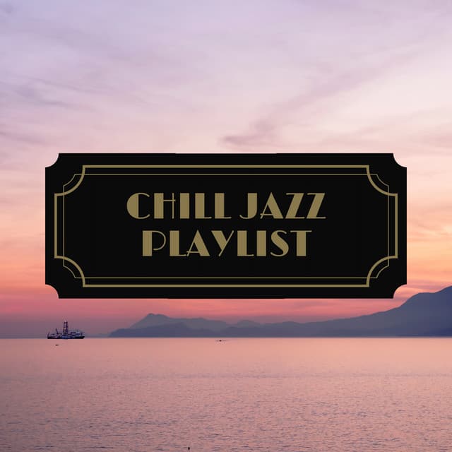 Chill Jazz Piano - Chill Jazz Playlist