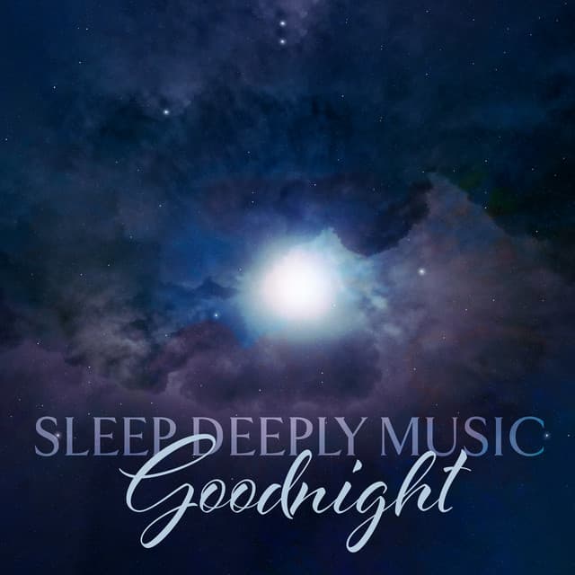 Sleep Deeply Music: Goodnight Book and Instrumental Music for Peaceful Evening - Greatest Kids Lullabies Land