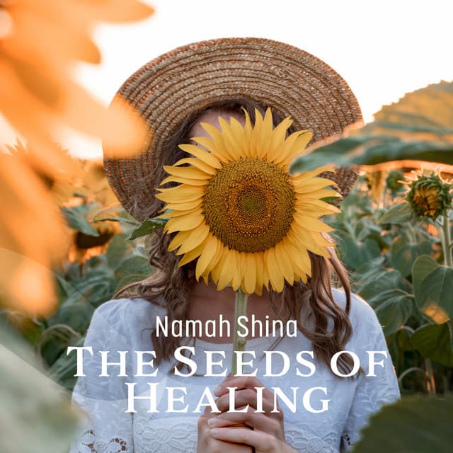 The Seeds of Healing - Namah Shina