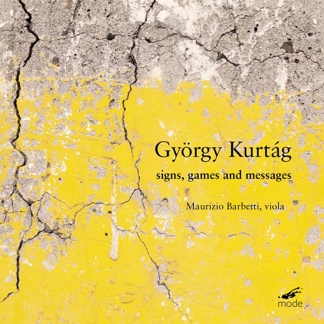 Kurtág: Signs, Games & Messages - György Kurtág