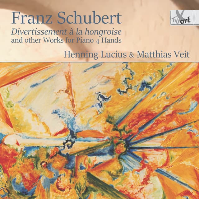 Schubert: Divertissement à la hongroise, Op. 54, D. 818 & Other Works for Piano 4 Hands - Franz Schubert