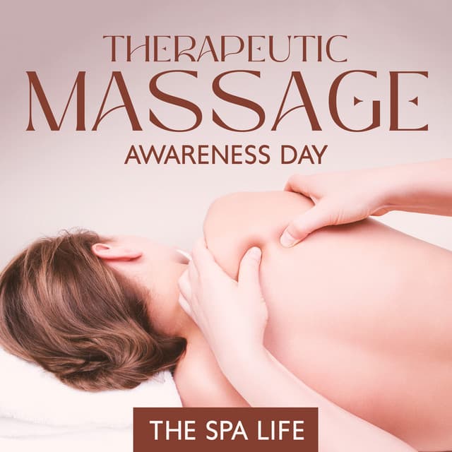 Therapeutic Massage Awareness Day: The Spa Life - Health Center