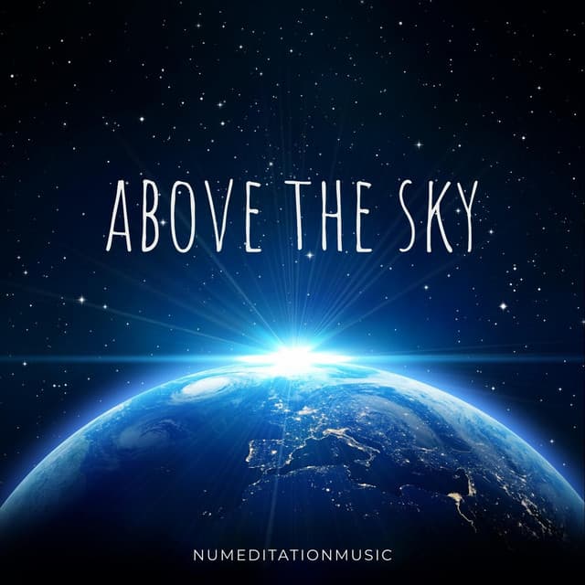 Above the Sky - Nu Meditation Music
