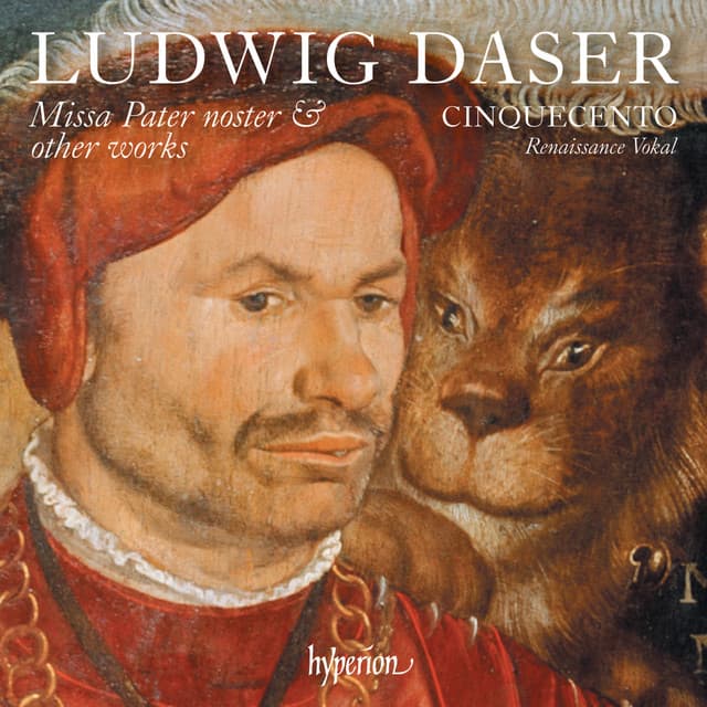 Daser: Missa Pater noster & Other Works - Ludwig Daser