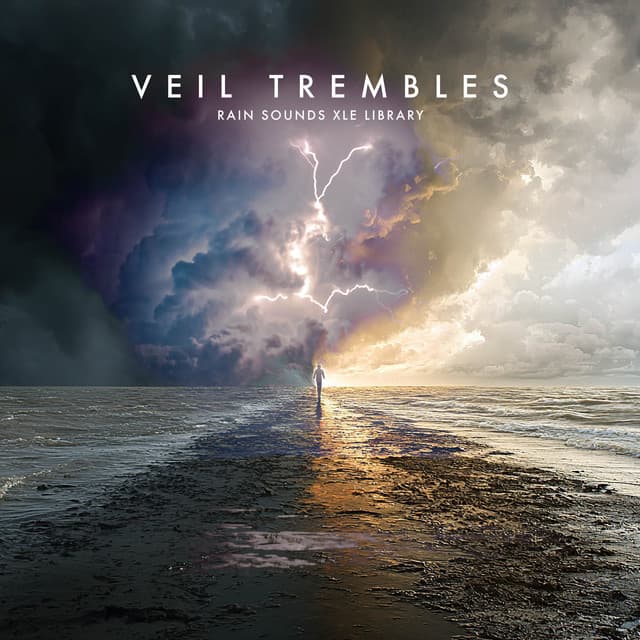 Veil Trembles - Rain Sounds XLE Library