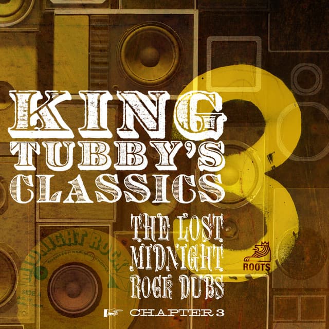 King Tubby's Classics: The Lost Midnight Rock Dubs Chapter 3 - King Tubby