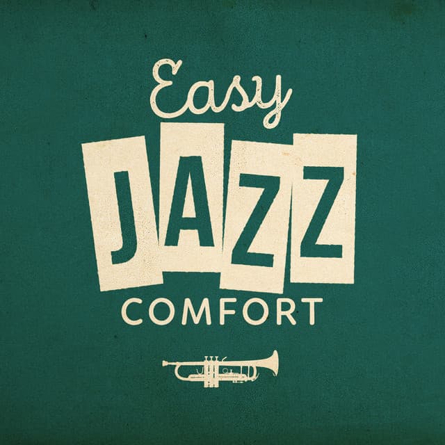 Easy Jazz Comfort - Easy Listening Music