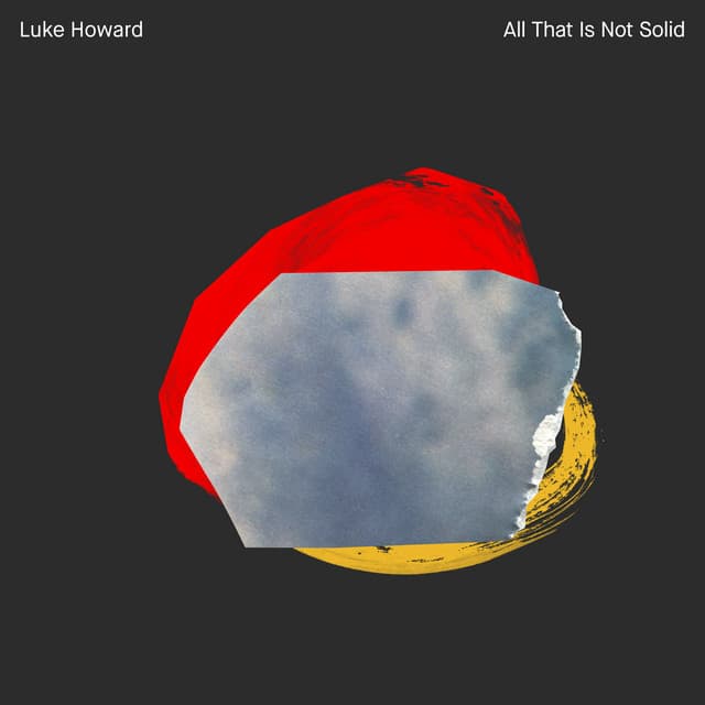 All That Is Not Solid - Luke Howard