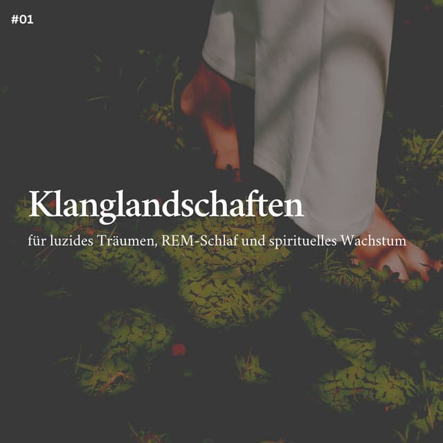 * Klanglandschaften für luzides Träumen, REM-Schlaf und spirituelles Wachstum * - Entspannungsmusik