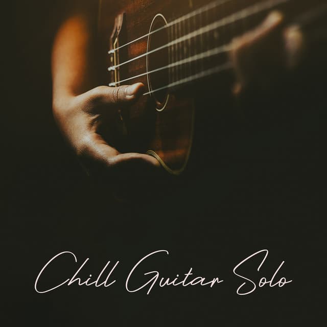 Chill Guitar Solo – Relaxing Instrumental Music - Acoustic Concept