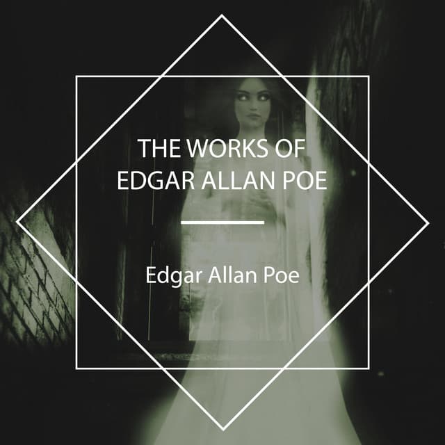 The Works of Edgar Allan Poe - Tony Addison