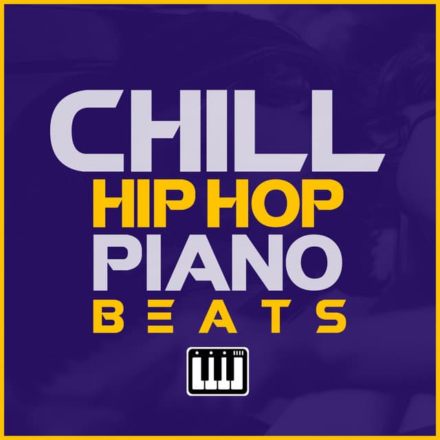 Chill Hip Hop Piano Beats - Chill Hip Hop