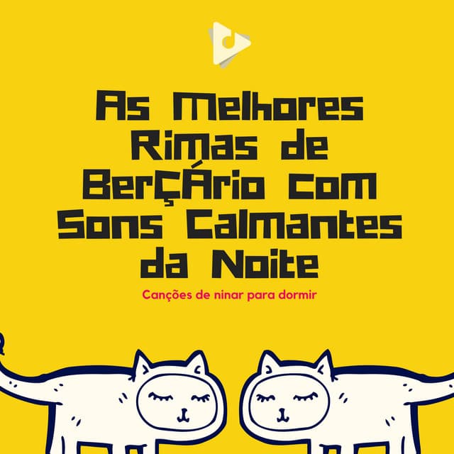 As Melhores Rimas de Berçário com Sons Calmantes da Noite - Canções de ninar para dormir