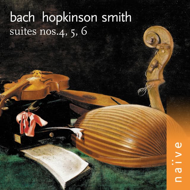 Bach: Suites Nos. 4, 5 & 6 - Johann Sebastian Bach