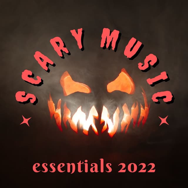 Scary Music Essentials 2022: Terror Noise for Halloween Night, Halloween Sound Effects - Halloween Sound Effects