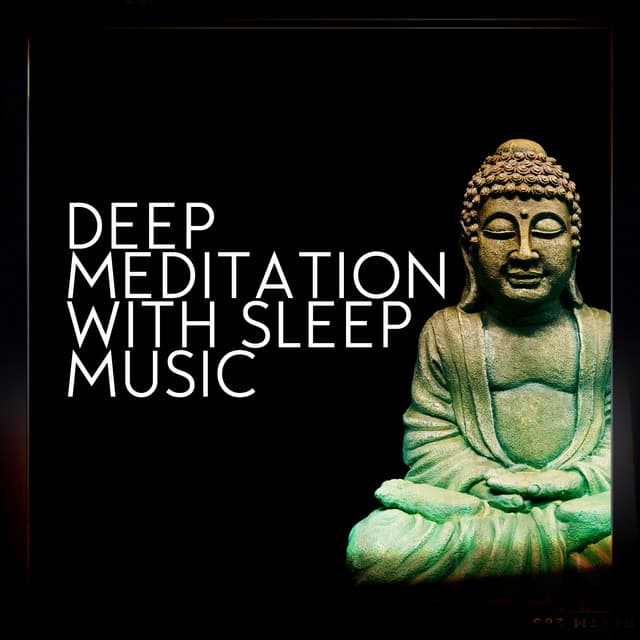 Deep Meditation with Sleep Music - Deep Sleep Meditation Music