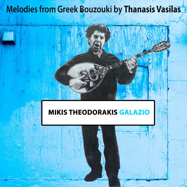 Galazio - Mikis Theodorakis