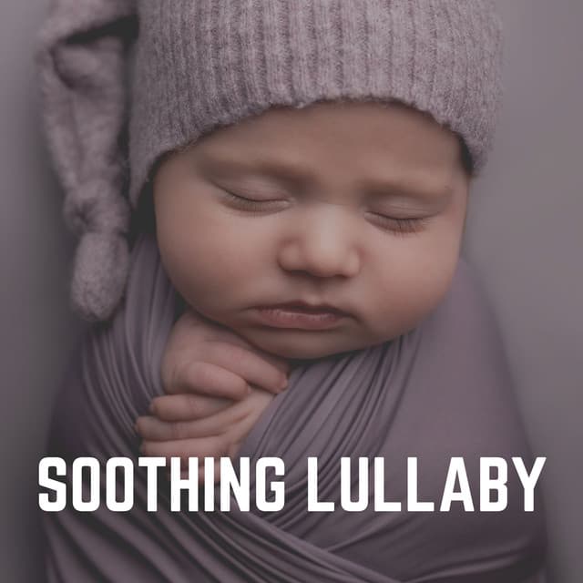 Soothing Lullaby - Musique pour Bébé