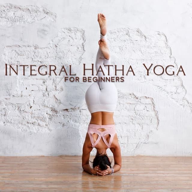 Integral Hatha Yoga for Beginners: Yoga Class, Meditation and Relaxation - Alice YogaCoach