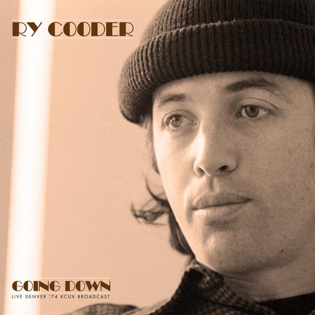 Going Down - Ry Cooder