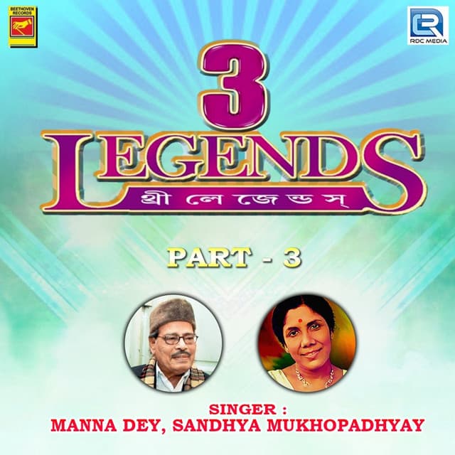 3 Legends, Pt. 3 - Manna Dey
