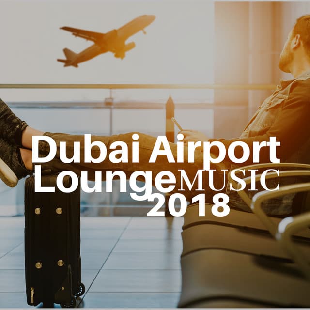 Dubai Airport Lounge Music 2018 - Relaxing Smooth Jazz Music - Luxury Lounge Café