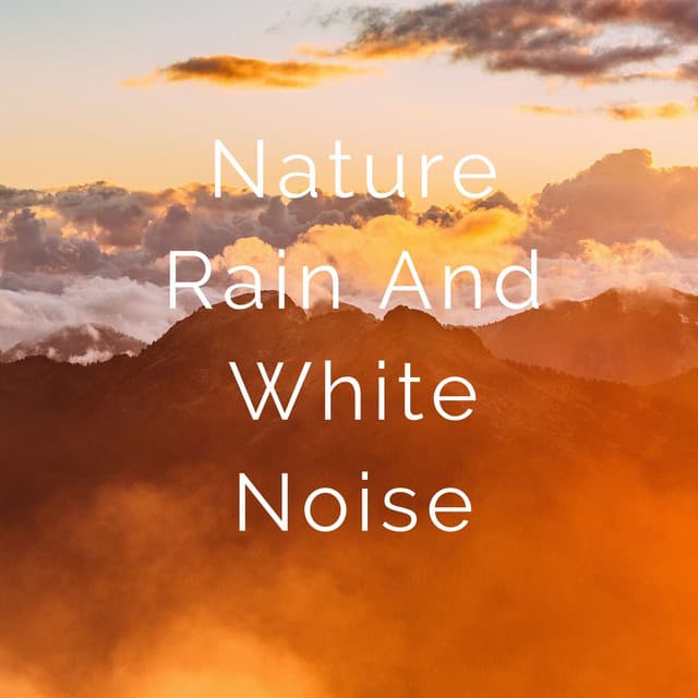 Nature Rain and White Noise - Forest FX