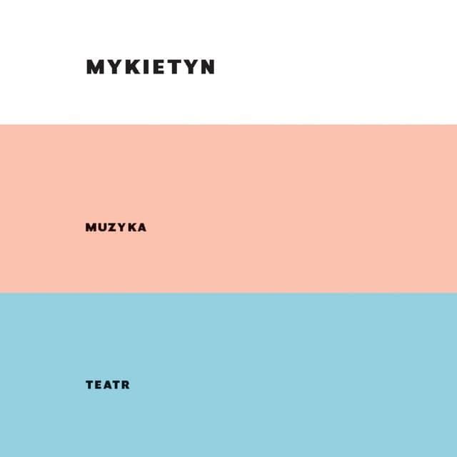 MYKIETYN MUZYKA TEATR - Paweł Mykietyn