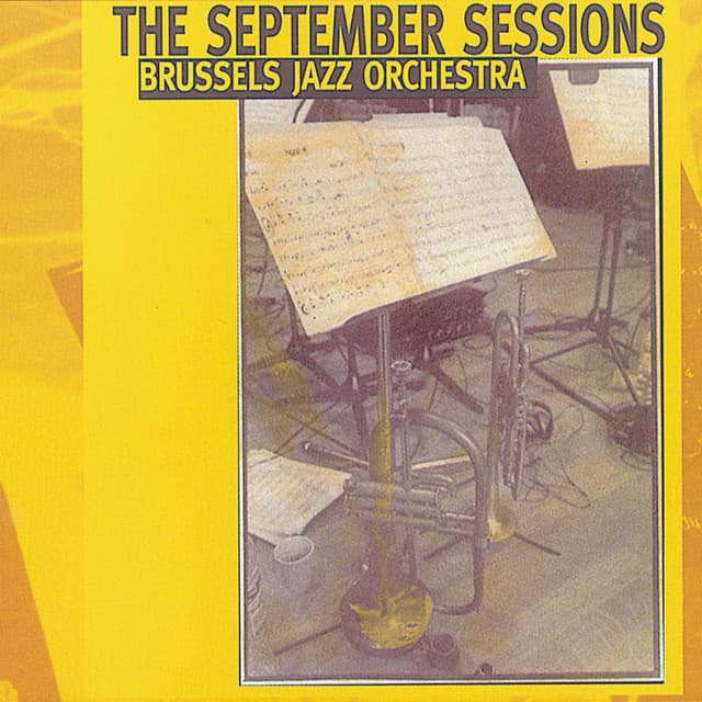 The September Sessions - Brussels Jazz Orchestra