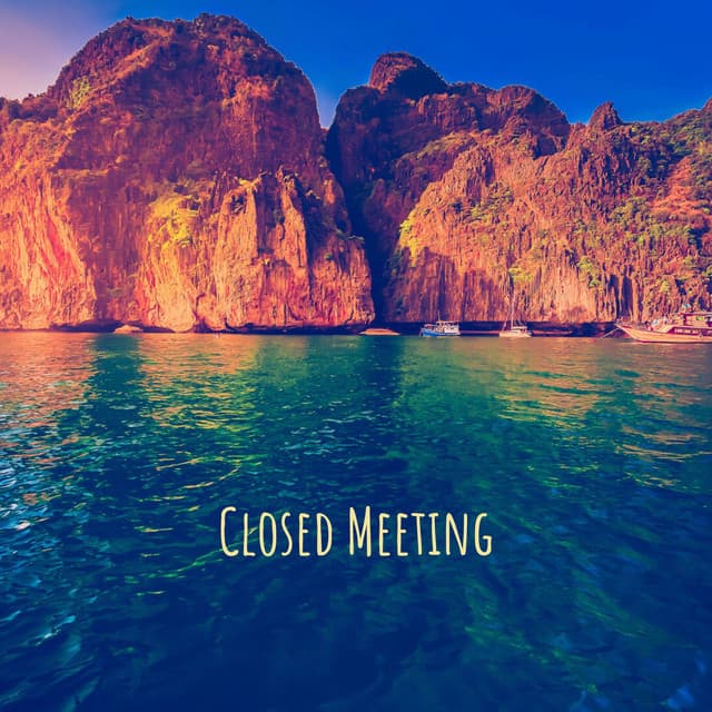 Closed Meeting - Ambientalism