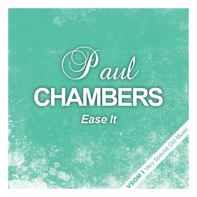 Ease It - Paul Chambers