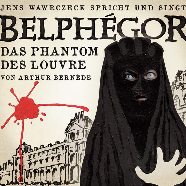 Belphégor - Das Phantom des Louvre - Jens Wawrczeck
