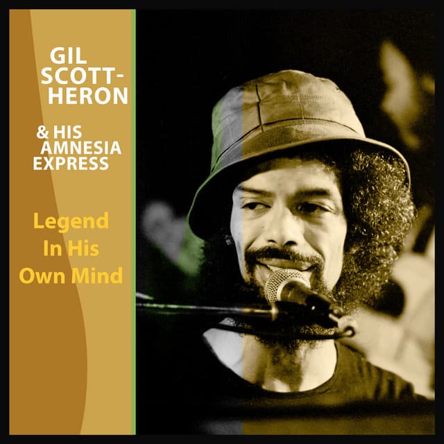 Legend In His Own Mind - Gil Scott-Heron