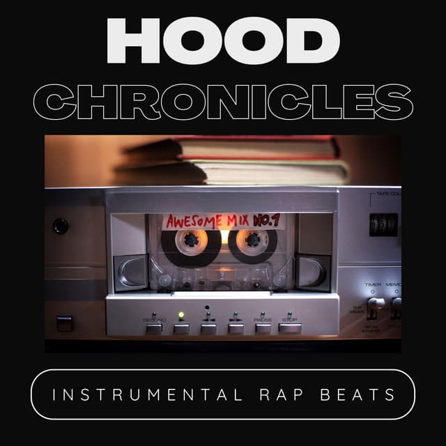 Hood Chronicles: Instrumental Rap Beats - Hip Hop Instrumentals