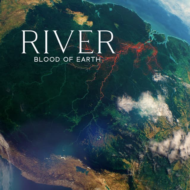 River: Blood of Earth - Rivers and Streams