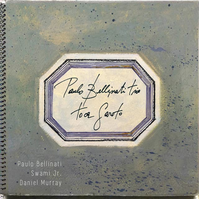 Paulo Bellinati Trio Toca Garoto - Paulo Bellinati