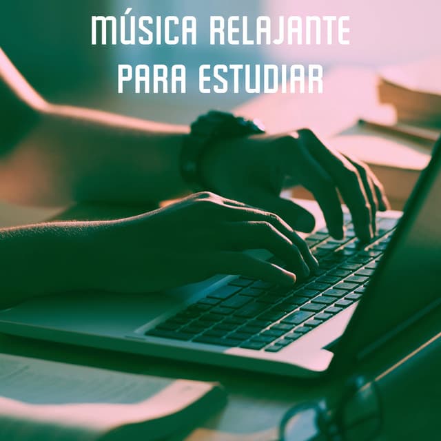 Música Relajante para Estudiar - Musica Relajante