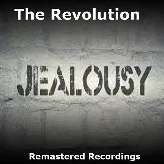 Jealousy - The Revolution