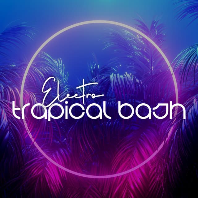Electro Trapical Bash: Beat Drop Delights - Tropical Chill Music Land