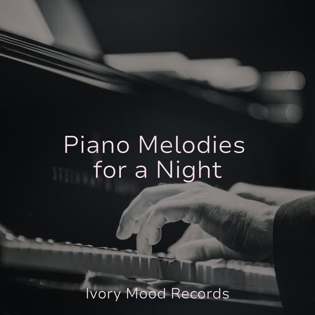 Piano Melodies for a Night - Ivory Mood