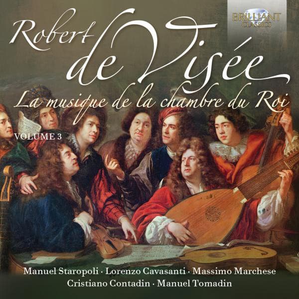 De Visée: La musique de la chambre du Roi, Vol. 3 - Robert de Visée