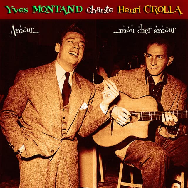 Chante Henri Crolla - Yves Montand