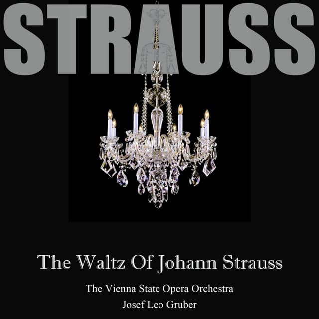 The Waltz Of Johann Strauss - Johann Strauss II