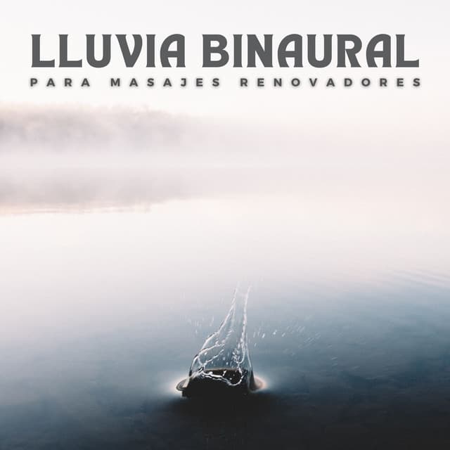 Lluvia Binaural Para Masajes Renovadores - Doctor Hz