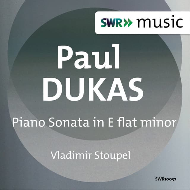 Dukas: Piano Sonata in E-Flat Minor - Paul Dukas