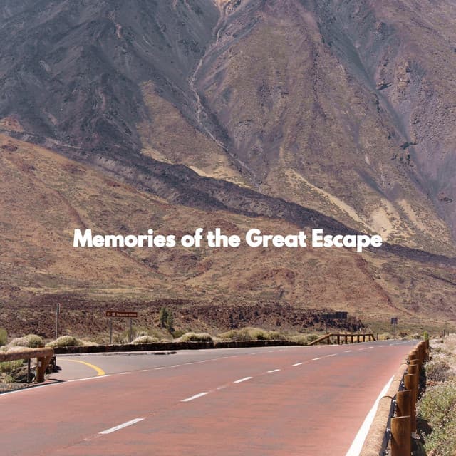 Memories of the Great Escape - Chill Music for Reading