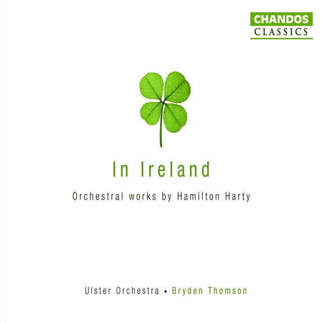 Harty: Complete Orchestral Works - Hamilton Harty
