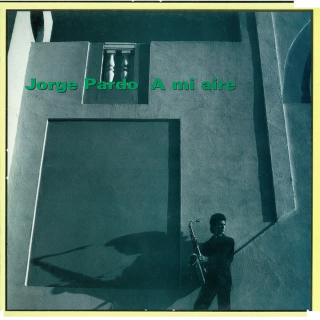 A Mi Aire - Jorge Pardo