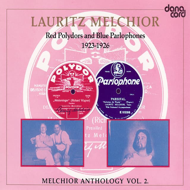 Lauritz Melchior Anthology Vol. 2 - Lauritz Melchior